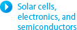 Solar cells, electronics, and semiconductors
