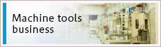 Machine tools business